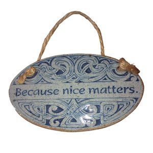 Home decor hanging plaque, blue gray tweed clay Because Nice Matters